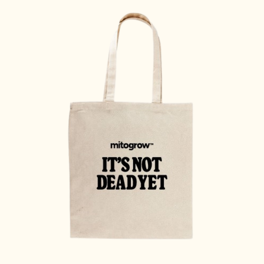 It's Not Dead Yet Club Tote